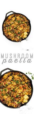 Mushroom Paella Rezept Spanisches Essen Rezepte Einfaches Veganes Abendessen