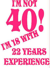 At 20 years of age the will reigns; 100 Happy 40th Birthday Quotes Wishes Of 2021