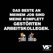 Doch ein paar nette worte zur verabschiedung helfen immer. Das Beste An Meinem Job Sind Meine Komplett Gestorten Arbeitskollegen Visual Statements Spruche Arbeitskollegen Spruche Kollegen Spruche Arbeitskollegen Lustig