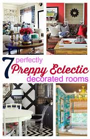 Preppy Home Decor 7 Perfectly Preppy Eclectic Decorated Rooms Home Decor Styles Eclectic Home Southern Decor