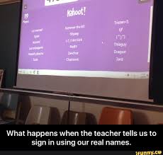 You have a creative or funny kahoot name. Funny Names Kahoot
