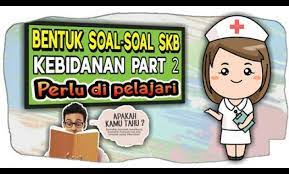 Kisi kisi soal skb kesehatan bidan 9 soal host terbaru cpns 2020. Kumpulan Kisi Kisi Tes Cat Cpns Bkn Terbaru Daftar Kisi Kisi Skb Cpns Bidan Yang Kamu Harus Tahu