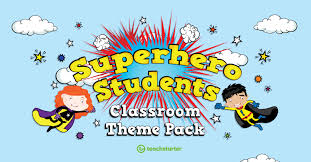 Laminate each of these classroom decoration resources to use year after year. Superhero Students Classroom Theme Pack Teaching Resource Pack Teach Starter