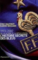 Dans le secret des bleu. Livre Dans Le Secret Des Bleus Karim Nedjari Archipel Roman Francais 9782809800012 Leslibraires Fr