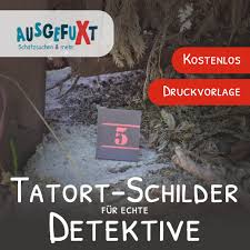 Gestalte mit diesen kostenlosen vorlagen schilder zum ausdrucken für viele anlässe und gelegenheiten. Tatort Schilder Zum Ausdrucken Ausgefuxt