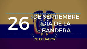 En el perú, cada 7 de junio se conmemora al escolares felices en homenaje a símbolo patrio en el que participaron personalidades como pablo de la flor, director de la autoridad nacional para la. 26 De Septiembre Dia De La Bandera Del Ecuador
