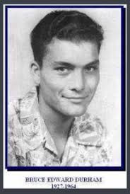 Bruce Edward Durham (1927-1964)