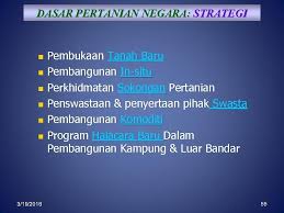 Membangunkan sektor pertanian yang berorientasikan eksport •suasana semasa: Dasar Dasar Kerajaan 3 19 2018 1 Skop Perbincangan N