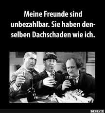 Meine Freunde Sind Unbezahlbar Lustige Bilder Spruche Witze Echt Lustig