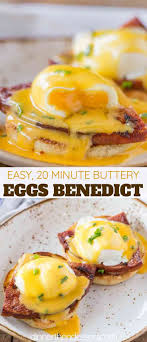 Perfectly Easy Eggs Benedict Made With A Foolproof Vinegar Free Poaching Method With Luxurious Ways To Cook Eggs Eggs Benedict Recipe Breakfast Brunch Recipes