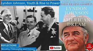 Lyndon Baines Johnson: Youth, Schooling, and Rise to Power