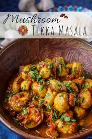 Mushroom Tikka Masala A Healthy Vegetarian Curry Rezept Tikka Masala Chicken Tikka Masala Rezept Rezepte