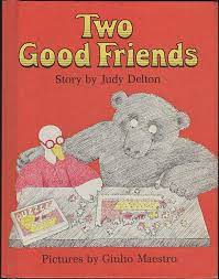 two good friends: delton, judy [illustrated by giulio maestro]:  9780517514016: Amazon.com: Books