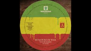 Rumours of War (Dubplate) Tenor Mario & Peter Chaves (Wadada Music)
