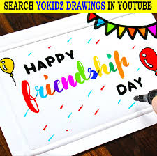 It is a stronger form of interpersonal bond than an association, and has been studied in academic fields such as communication, sociology, social psychology, anthropology, and philosophy. How To Clean Friendship Day Card Drawing From Yokidz Facebook