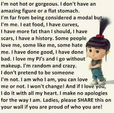 I have a lot of growing up to do. Love Me The Way I Am Or Just Leave Me Alone I Am Not Changing To Please You Funny Minion Quotes April Quotes Image Quotes