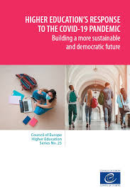 Check spelling or type a new query. Pdf Higher Education S Response To The Covid 19 Pandemic Building A More Sustainable And Democratic Future Council Of Europe Higher Education Series No 25