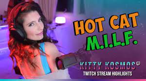 Hot Cat MILF | KittyKosmos | Twitch Funny Moments - YouTube
