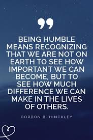 25 Humble Quotes About Humility And Staying Humble Yourtango