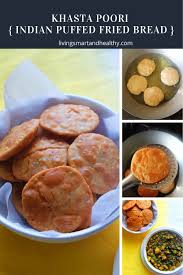 Khasta Poori Puri Indian Puffed Fried Bread Recipe Indian Food Recipes Indian Dishes Food