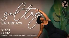 Sultry Saturdays: Weekly Pilates Session w/ The...
