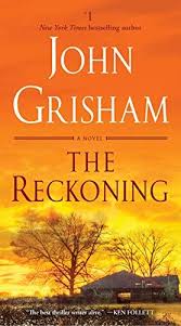 The Reckoning John Grisham In 2020 John Grisham Books John Grisham Novels