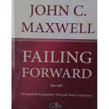 Another word for opposite of meaning of rhymes with sentences with find word forms translate from english translate to english words with friends scrabble crossword / codeword words starting with words ending with words. Failing Forward Mengubah Kegagalan Menjadi Batu Loncatan Dt Buku Alat Tulis Buku Di Carousell