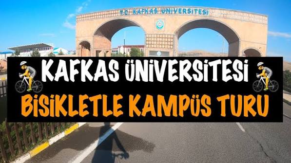 KAFKAS ÜNİVERSİTESİ I 🚴 KAMPÜS TURU 🚴 I 4K I Ağustos 2023
