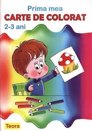 Vrei sa faci un cadou ? Prima Mea Carte De Colorat 2 3 Ani Diana Rotaru