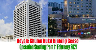 Royale chulan bukit bintang strategically located in the heart of kuala lumpur's golden triangle. Royale Chulan Bukit Bintang Cease Operation Starting From 11 February 2021 Everydayonsales Com News