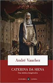 Religiosa, patrona d'italia e compatrona d'europa,vergine e dottore della chiesa. Donne Della Storia Caterina Da Siena E Il Suo Coraggio