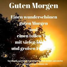 Guten Morgen Bilder Guten Morgen Bilder Guten Morgen Sonnenschein Guten Morgen