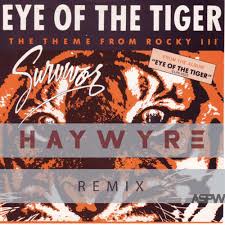 Get access to pro version of eye of the tiger! Survivor Eye Of The Tiger Haywyre Remix Aspw 2 Free Dl By Haywyre
