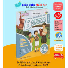 Buku bupena kelas 6 jilid 6a 'tema 1, tema 2, dan tema 3' kurikulum 2013 edisi revisi. Bupena Buku Penilaian Jilid 6a Untuk Sd Mi Kelas Vi K13n Erlangga Shopee Indonesia