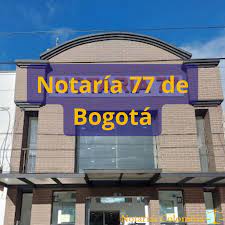 Notaría 77 de Bogotá - Notarías de Colombia
