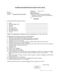 Surat permohonan biasanya dipakai oleh seseorang, organisasi, instansi, atau badan usaha untuk mengajukan suatu permohonan secara formal kepada pihak lain. Formulir Permohonan Izin Toko Obat