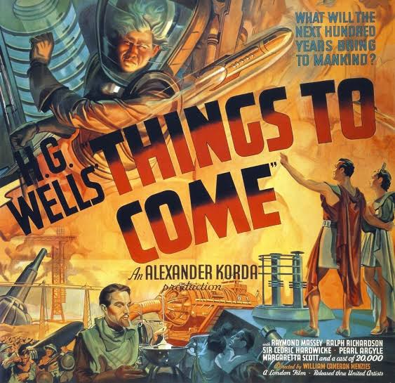 Things to Come (Film) - TV Tropes
