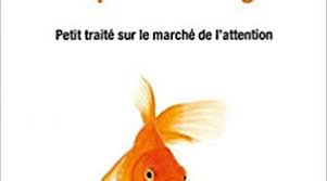 « le poisson rouge tourne dans son bocal. La Civilisation Du Poisson Rouge Petit Traite Sur Le Marche De L Attention