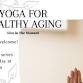 Yoga for Healthy Aging - November event image