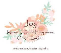 Baby Girl Name Joy Meaning Great Happiness Origin English Baby Girl Names Girl Names Cute Baby Names