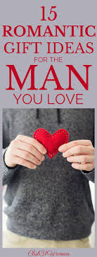 Surprisingly Romantic Gift Ideas For The Man You Love Gifts For Fiance Romantic Gifts For Husband Romantic Gift