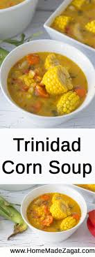 Traditional Trinidad Corn Soup Recipe Corn Soup Recipes Jamaican Recipes Trini Food