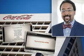 Is coca cola sponsoring racism? Coca Cola Pauses Diversity Plan After Chief Lawyer Resigns