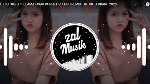 Dj always slow tik tok remix terbaru 2021 (dj cantik remix).mp3 download. Download Mp3 Lagu Dj Tiktok Selamat Pagi Dunia Tipu Tipu Remix Viral Di Tiktok Lagu Dj Terbaru 2021 Tribun Madura