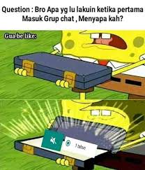 Maybe you would like to learn more about one of these? 10 Meme Grup Whatsapp Ini Pasti Kamu Rasakan Sehari Hari Kocak
