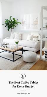 50 items in this article 14 items on sale! The Best Coffee Tables For Every Budget The Everygirl