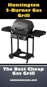 Huntington 2 Burner Gas Grill Review Gas Grill Reviews Gas Grill Best Gas Grills