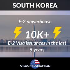 E2powerhouse South Korea Is One Of The Top 5 E 2 Countries With Regards To Visa Issuances In The Last 5 Years Over 10k E 2 Visas Wer South Korea Visa Korea
