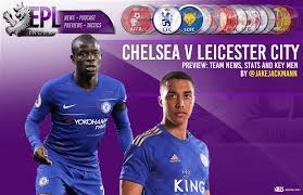 Click show more to see the music and more! Chelsea Vs Leicester City Team News Key Men Predictions Epl Index Unofficial English Premier League Opinion Stats Podcasts