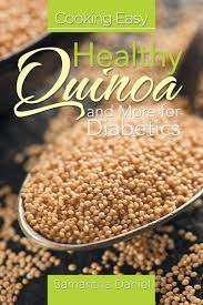 Glycemic index is a value assigned to different foods ranging from 0 to 100. Cooking Easy Healthy Quinoa And More For Diabetics Daniel Samantha 9781631878138 Amazon Com Books